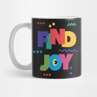 Find Joy Mug